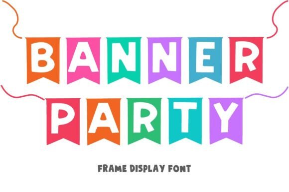Banner Party: A Festive Display Font for Editorial Joy