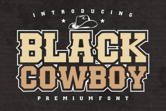 Black Cowboy Font for Bold, Trustworthy Branding