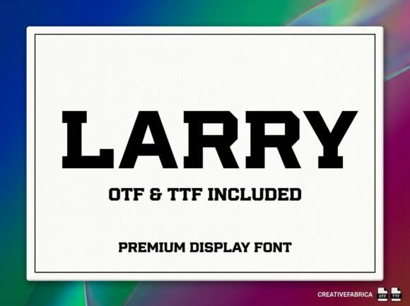 Larry Font: A Decorative Display Typeface That Commands Attention