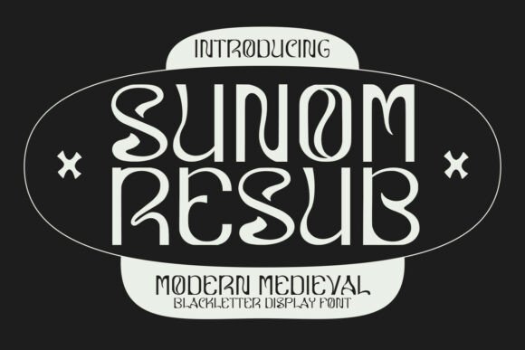 Sunom Resub: A Blackletter Display Font for Scroll-Stopping Brand Visuals